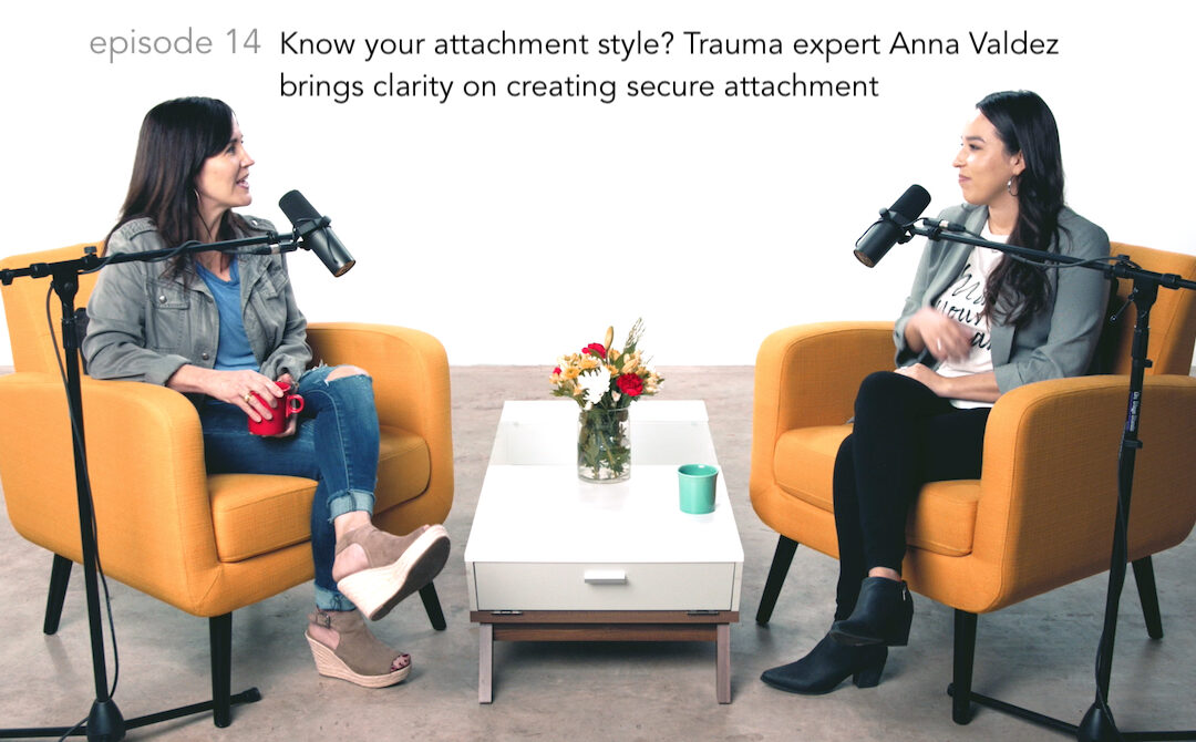 Do you know your Attachment Style and WHY in the world this is important information? Trauma expert, Anna Valdez brings clarity on creating Secure Attachments…